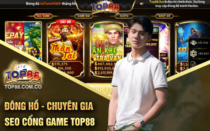 Dong Ho Chuyen Gia SEO cong game Top88